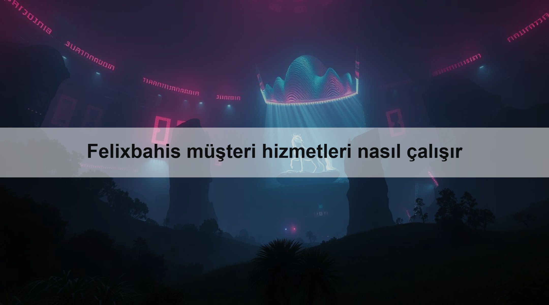 Felixbahis müşteri hizmetleri nasıl çalışır 1 Felixbahis müşteri hizmetleri nasıl çalışır